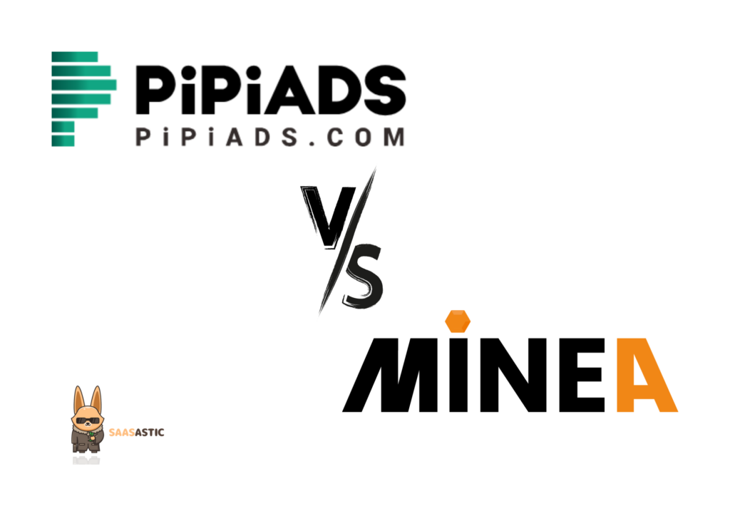 PiPiADS VS Minea